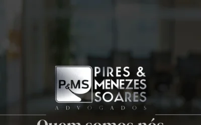 Conheça o escritório Pires & Menezes Soares Advogados